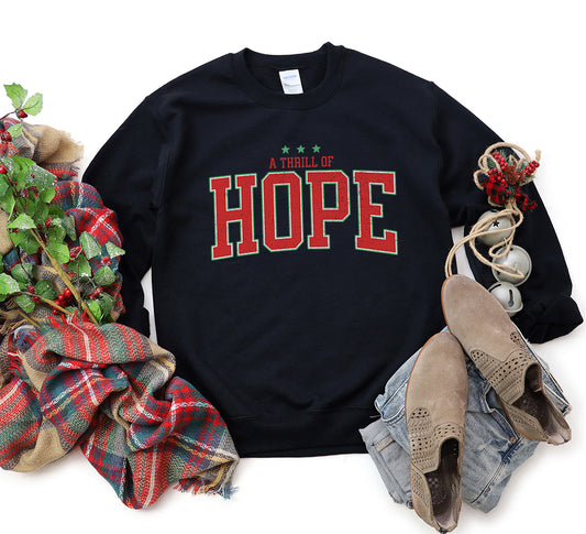 Thrill Of Hope | Graphic Sweatshirt