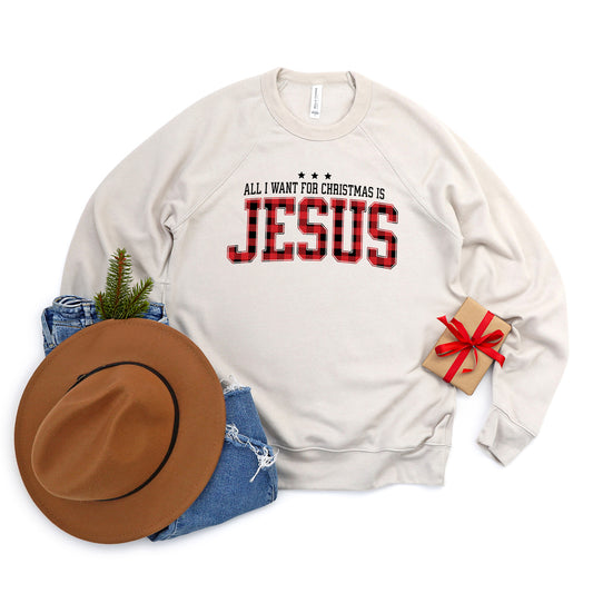 All I Want For Christmas Is Jesus | Bella Canvas Sweatshirt