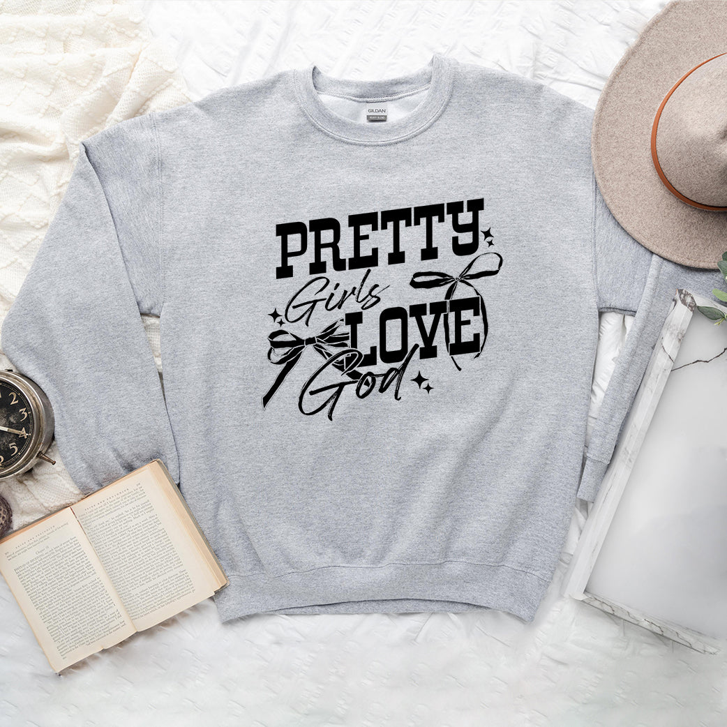 Coquette Pretty Girls Love God | Graphic Sweatshirt