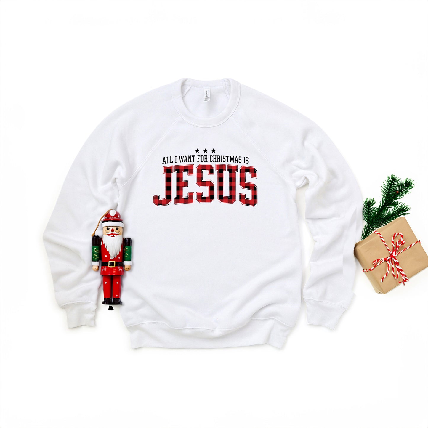 All I Want For Christmas Is Jesus | Bella Canvas Sweatshirt