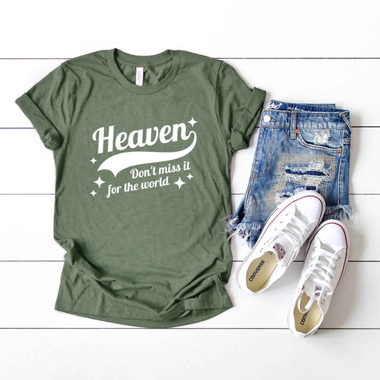 Don't Miss Heaven | Short Sleeve Crew Neck