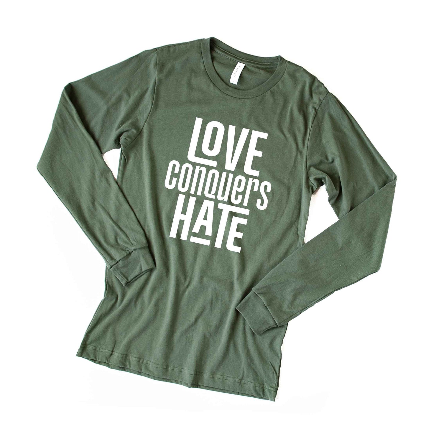 Love Conquers Hate | Long Sleeve Crew Neck