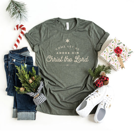 Let Us Adore Him |  Short Sleeve Crew Neck