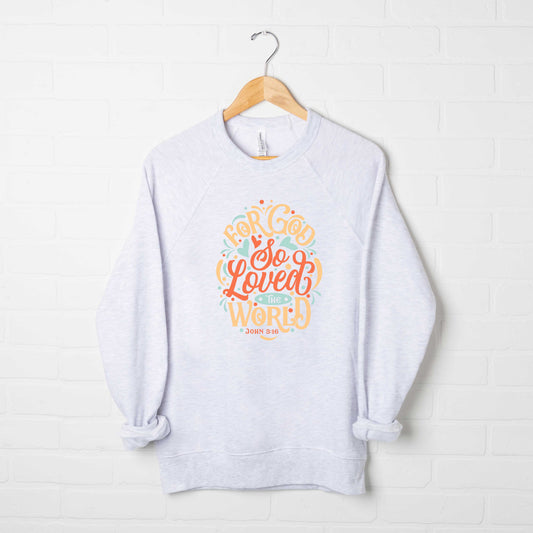 For God So Loved The World Colorful | Bella Canvas Premium Sweatshirt