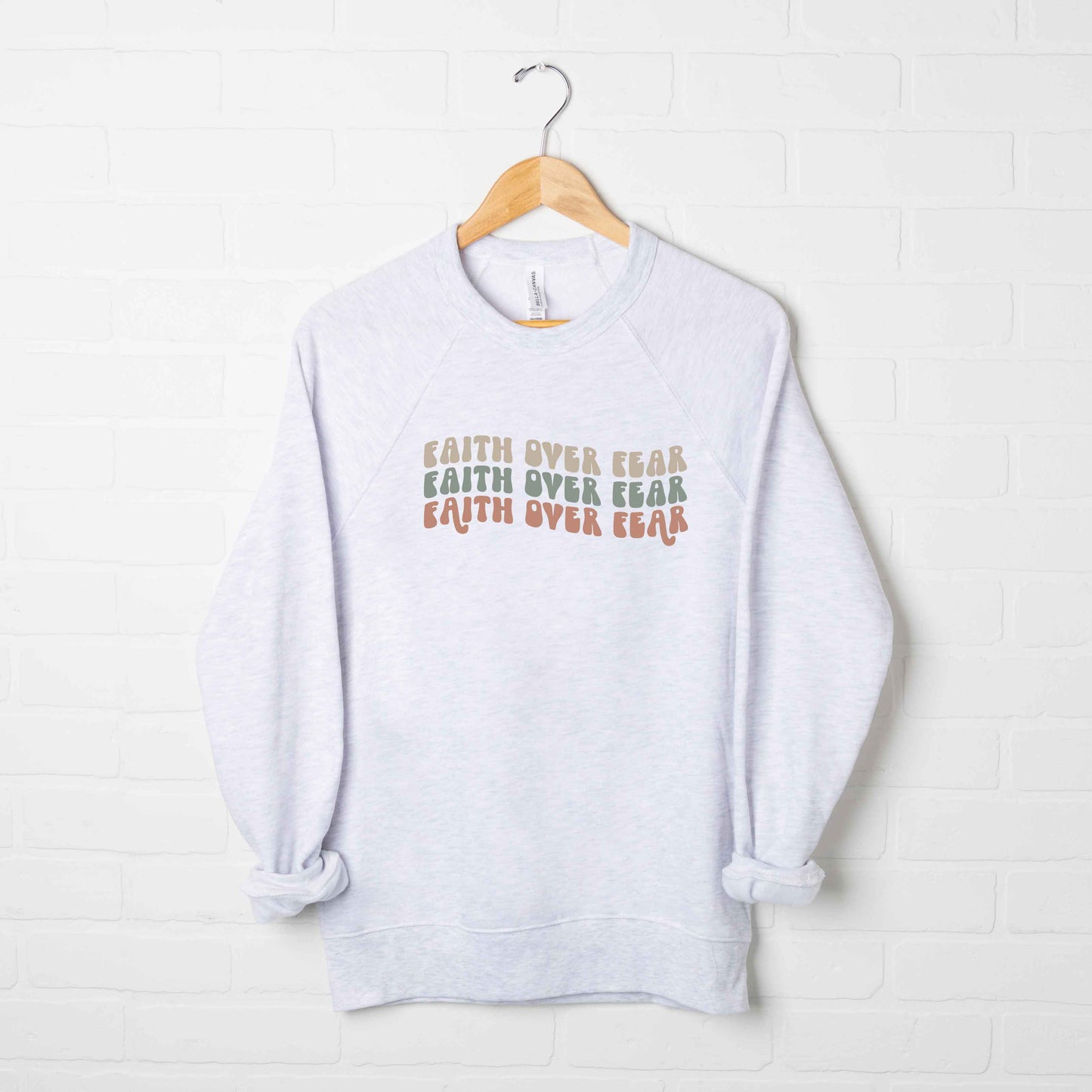 Faith Over Fear Stacked Wavy | Bella Canvas Premium Sweatshirt