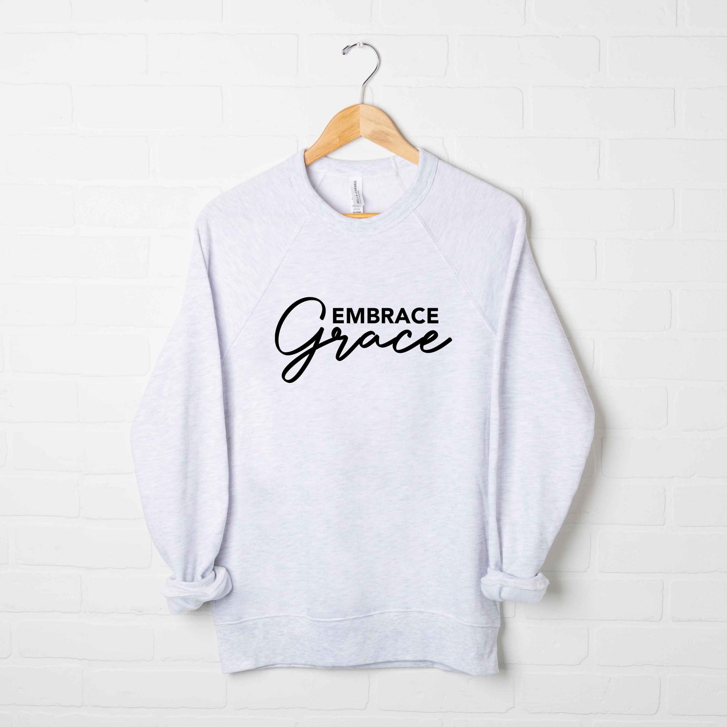 Embrace Grace | Bella Canvas Premium Sweatshirt