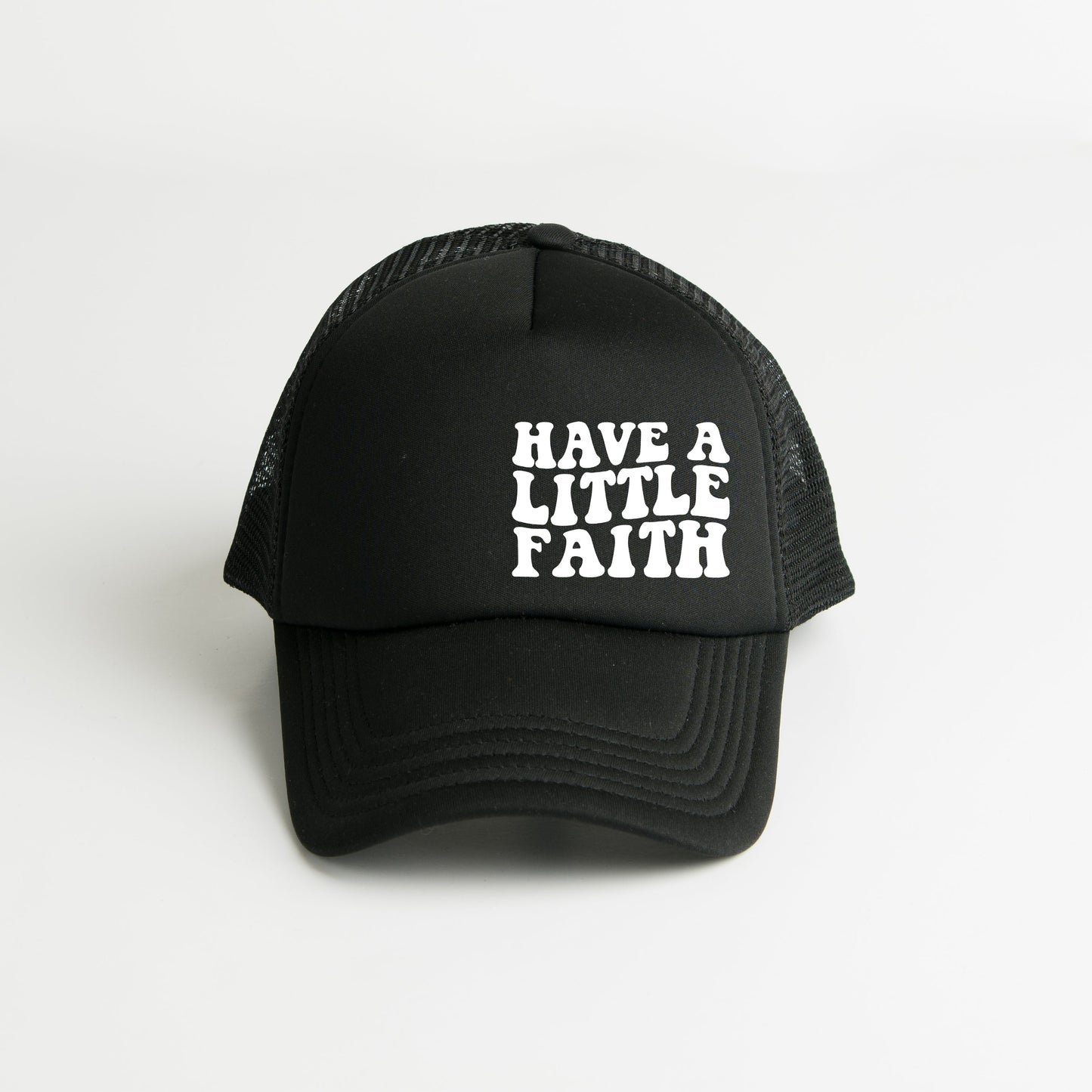 Have A Little Faith | Foam Trucker Hat