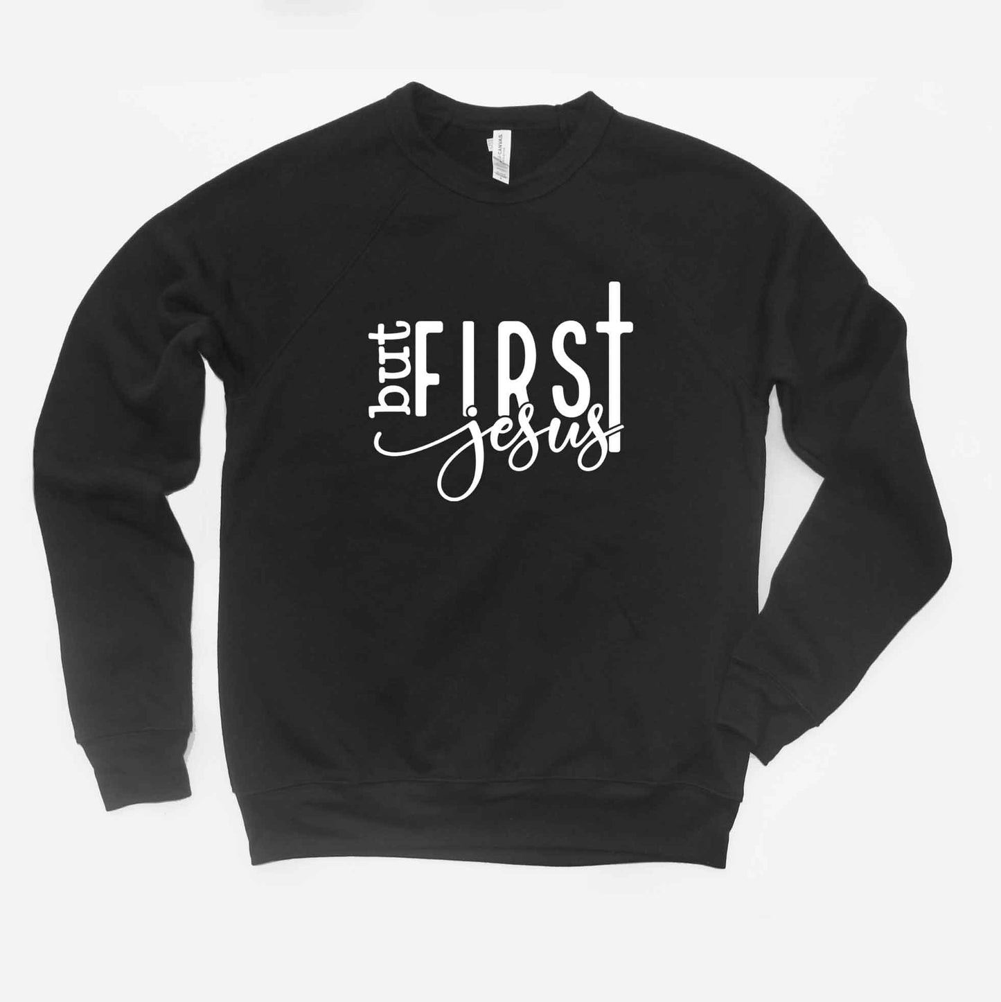 But First Jesus |  Bella Canvas Premium Sweatshirt