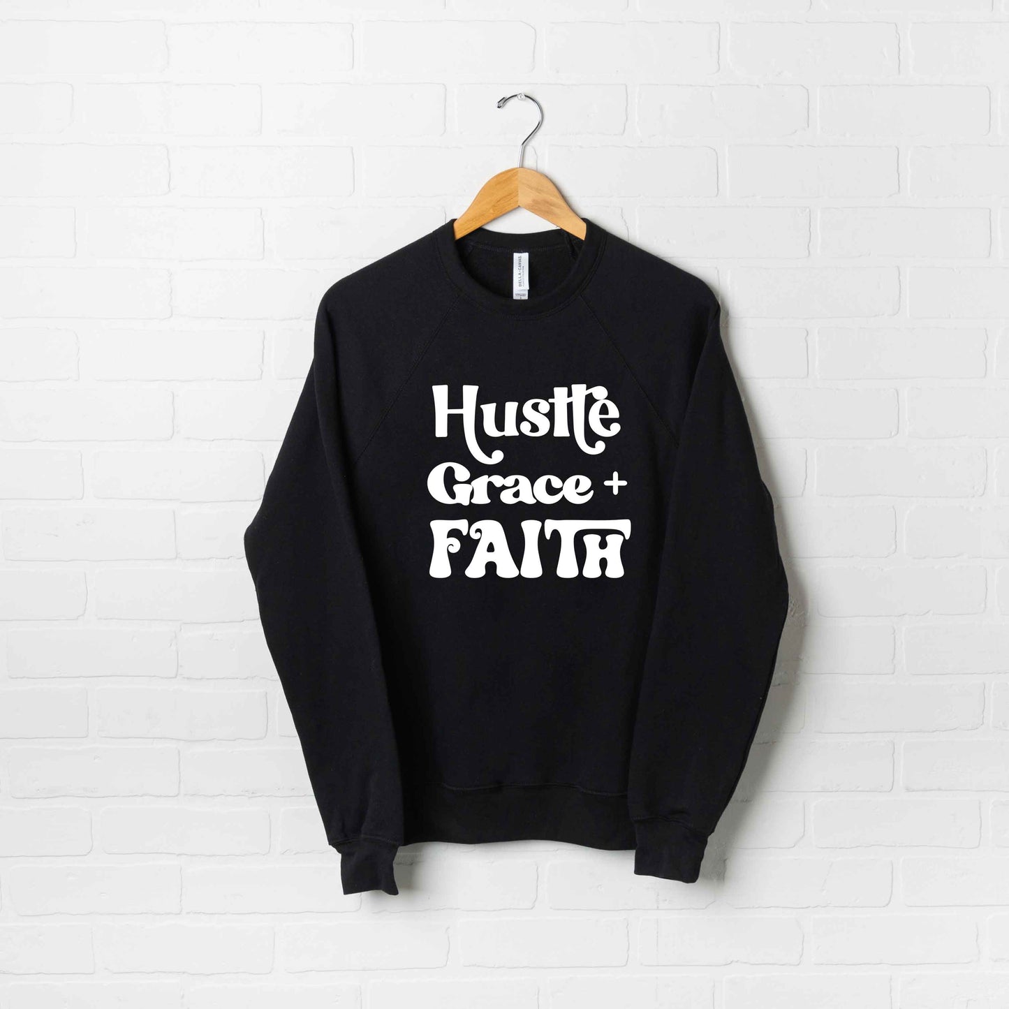 Hustle Grace Faith | Bella Canvas Premium Sweatshirt