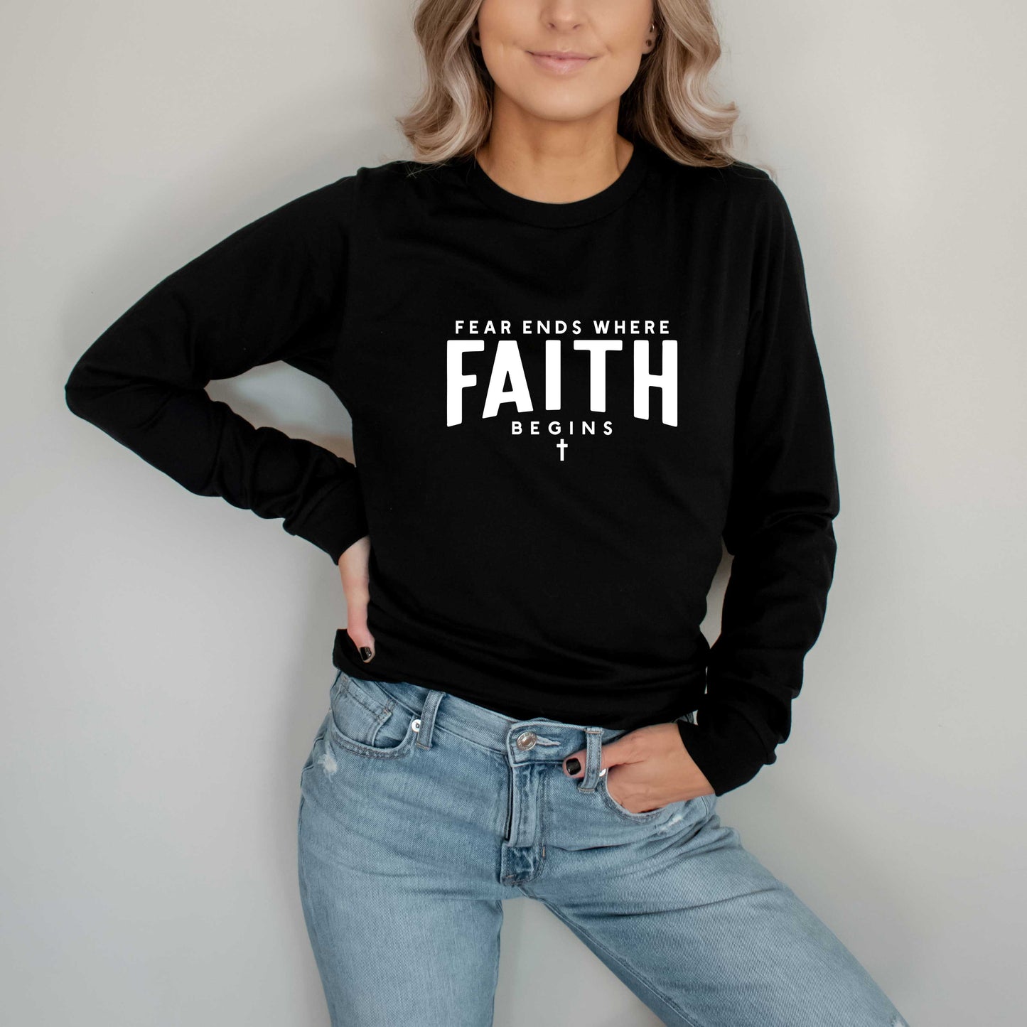 Fear Ends Faith Begins | Long Sleeve Crew Neck