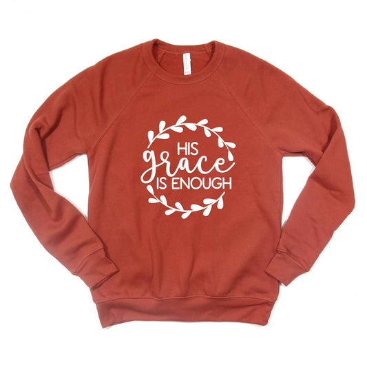 His Grace Is Enough | Bella Canvas Premium Sweatshirt