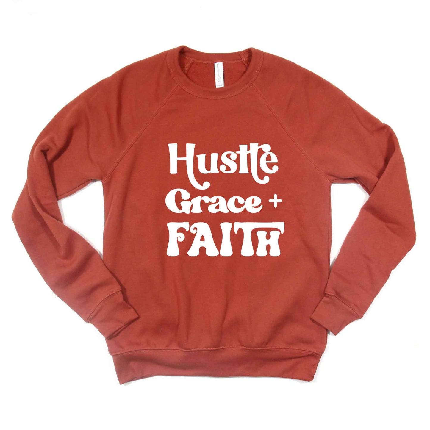 Hustle Grace Faith | Bella Canvas Premium Sweatshirt