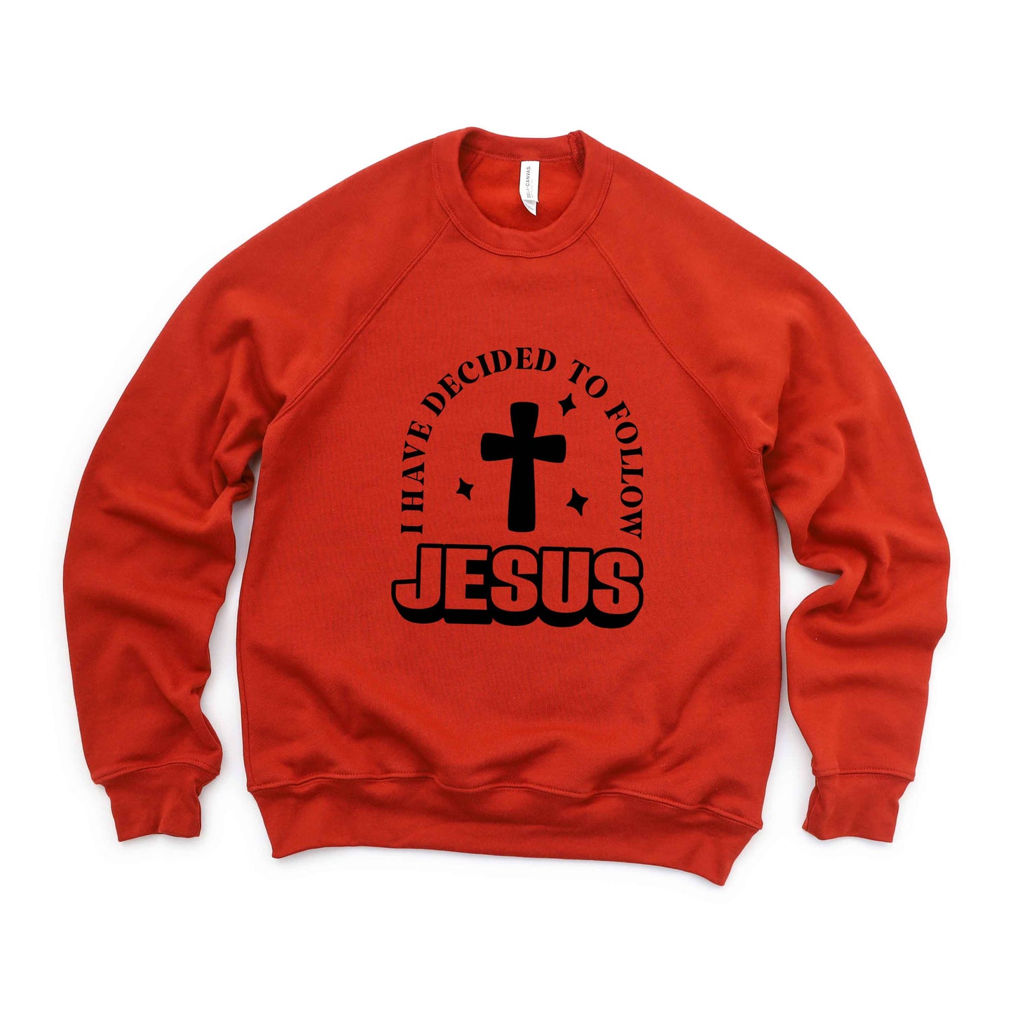 Decided To Follow Jesus | Bella Canvas Premium Sweatshirt