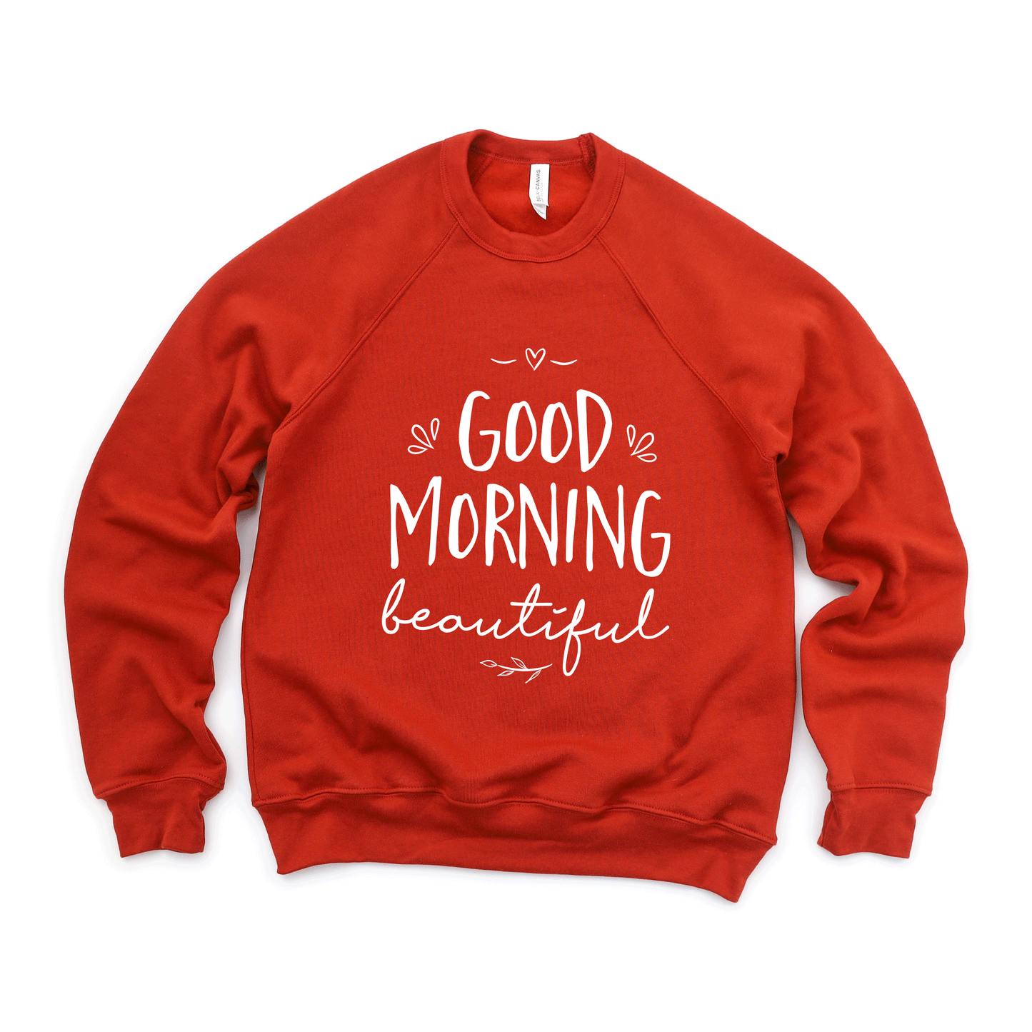 Good Morning Beautiful | Bella Canvas Premium Sweatshirt