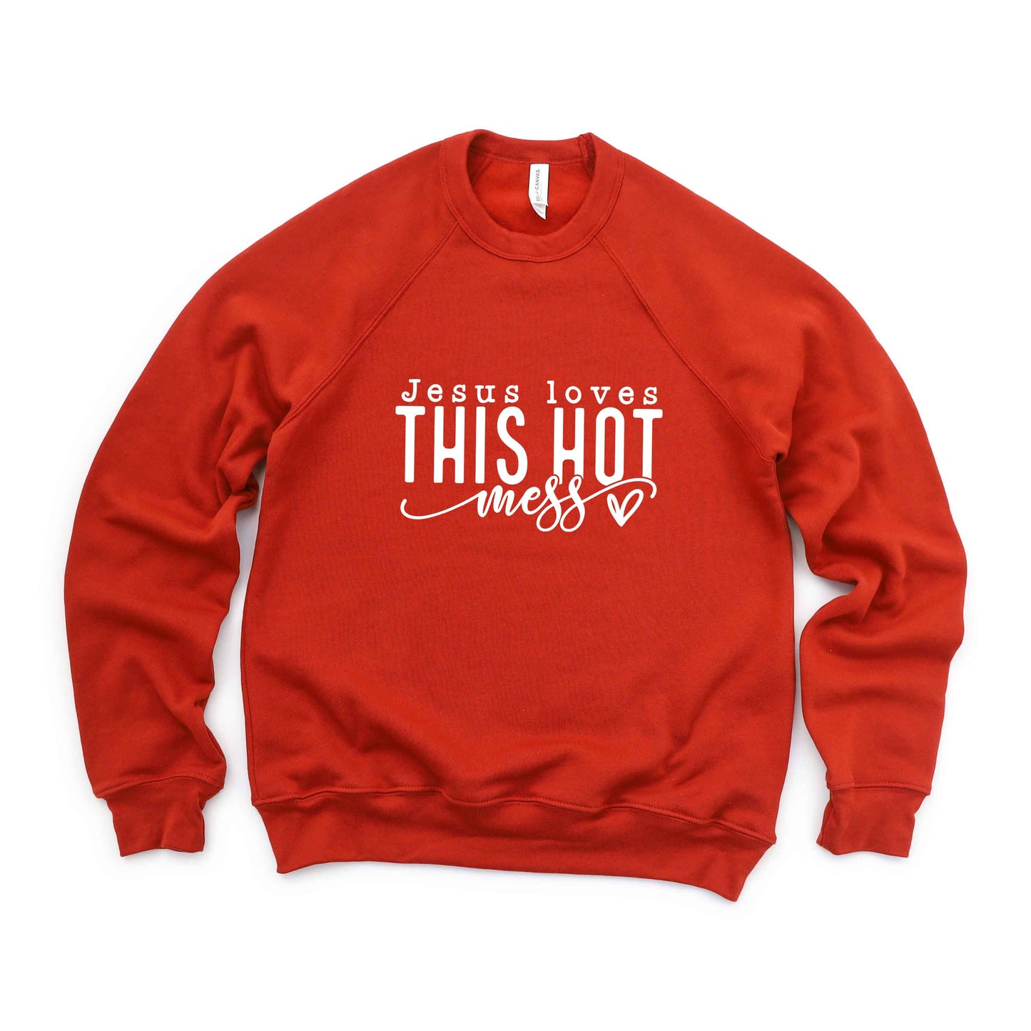 Jesus Loves This Hot Mess | Bella Canvas Premium Sweatshirt