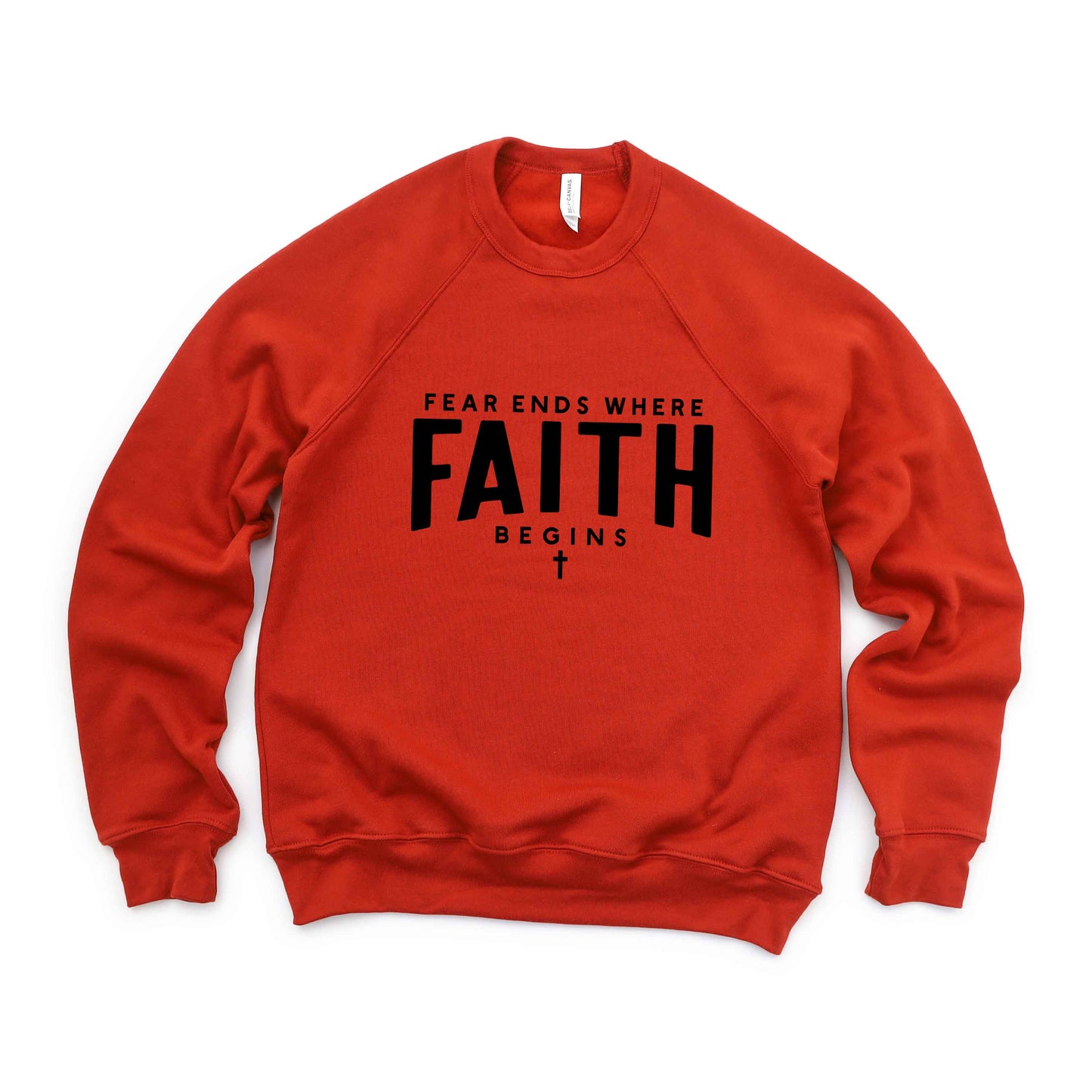 Fear Ends Faith Begins | Bella Canvas Premium Sweatshirt