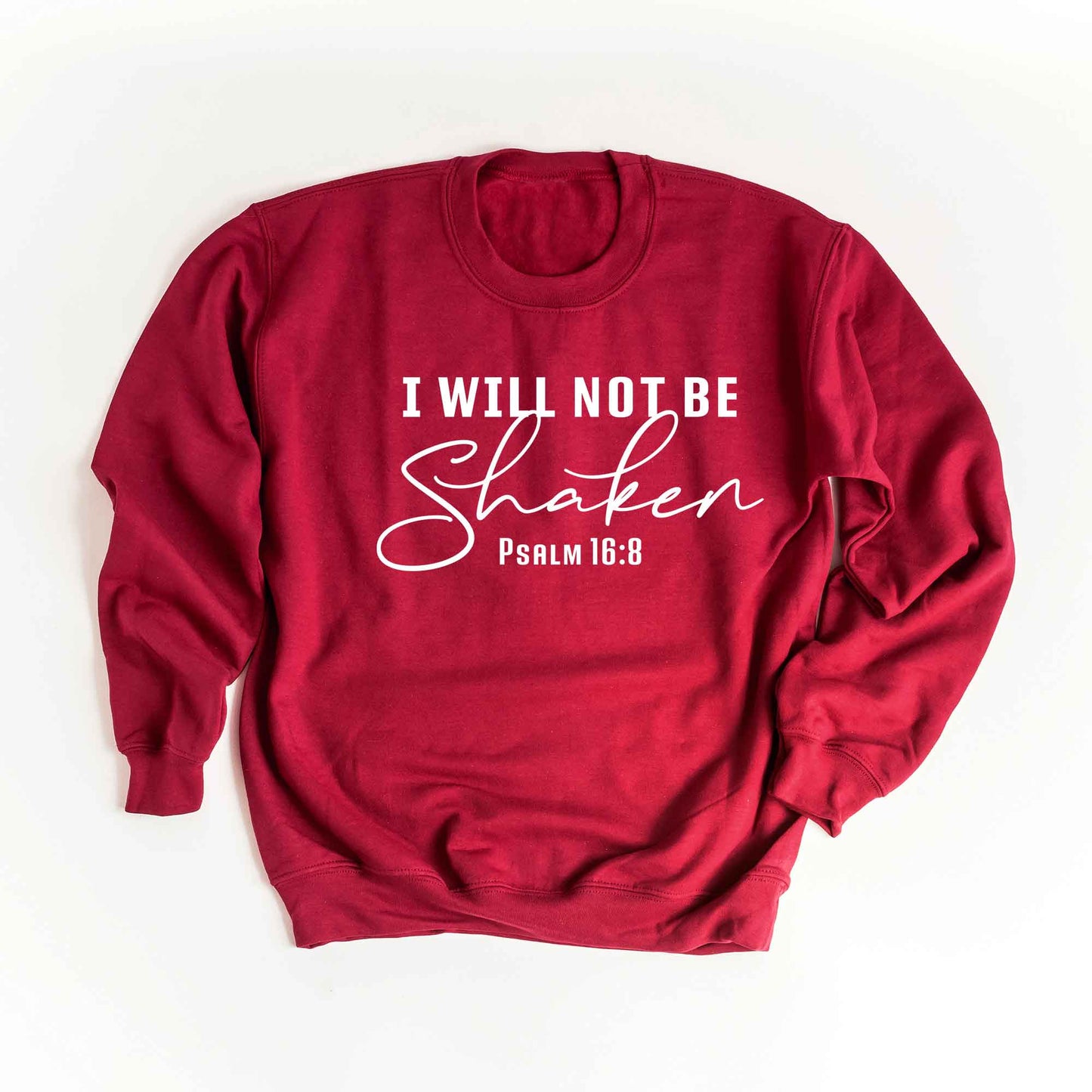 Will Not Be Shaken Scripture | Sweatshirt