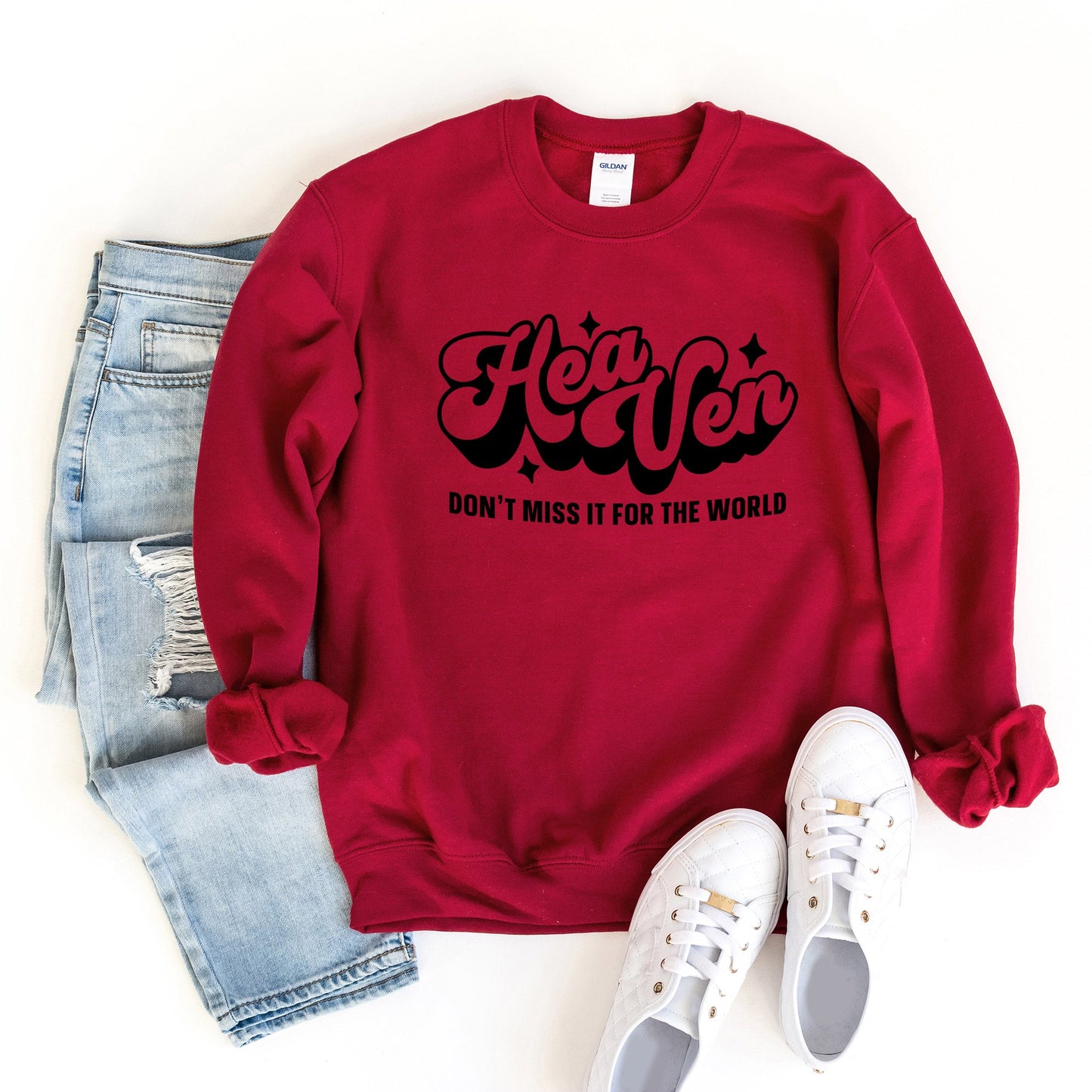 Don't Miss Heaven For The World | Sweatshirt