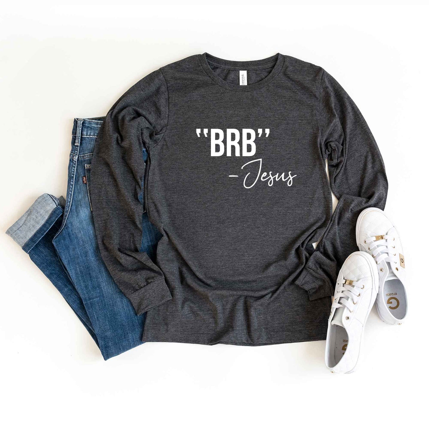 BRB Jesus | Long Sleeve Crew Neck