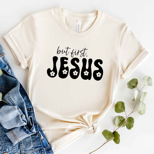 But First Jesus Flowers | Short Sleeve Crew Neck