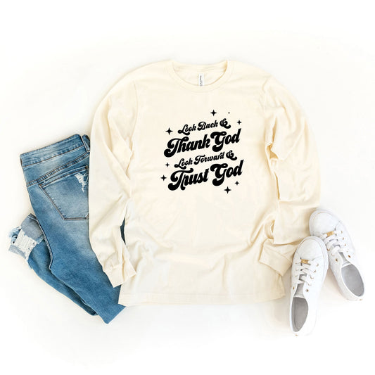 Look Back & Thank God | Long Sleeve Crew Neck