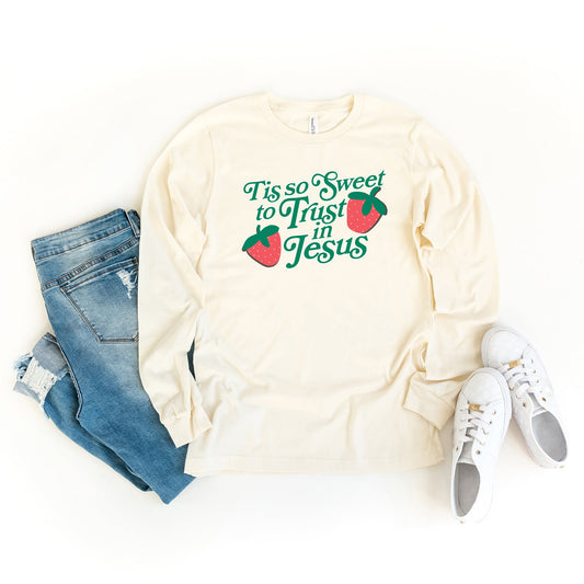 Tis So Sweet To Trust In Jesus | Long Sleeve Crew Neck