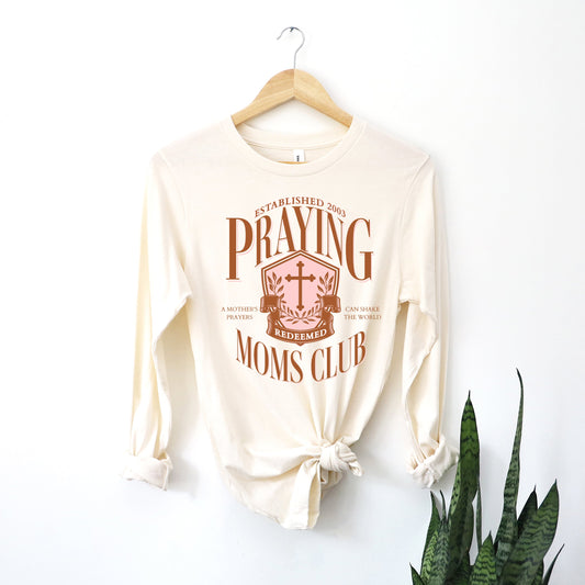 Praying Moms Club Cross | Long Sleeve Crew Neck