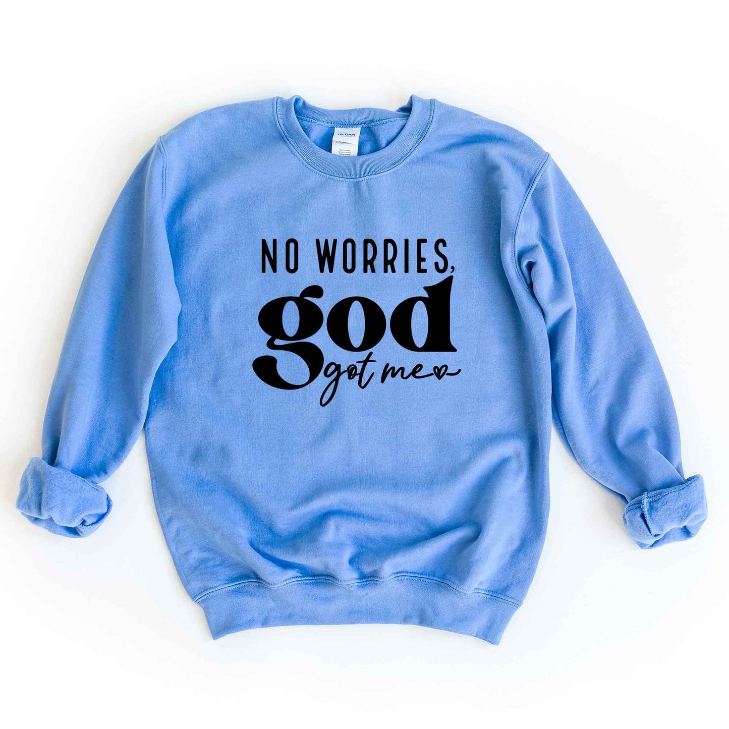 No Worries God Got Me | Sweatshirt