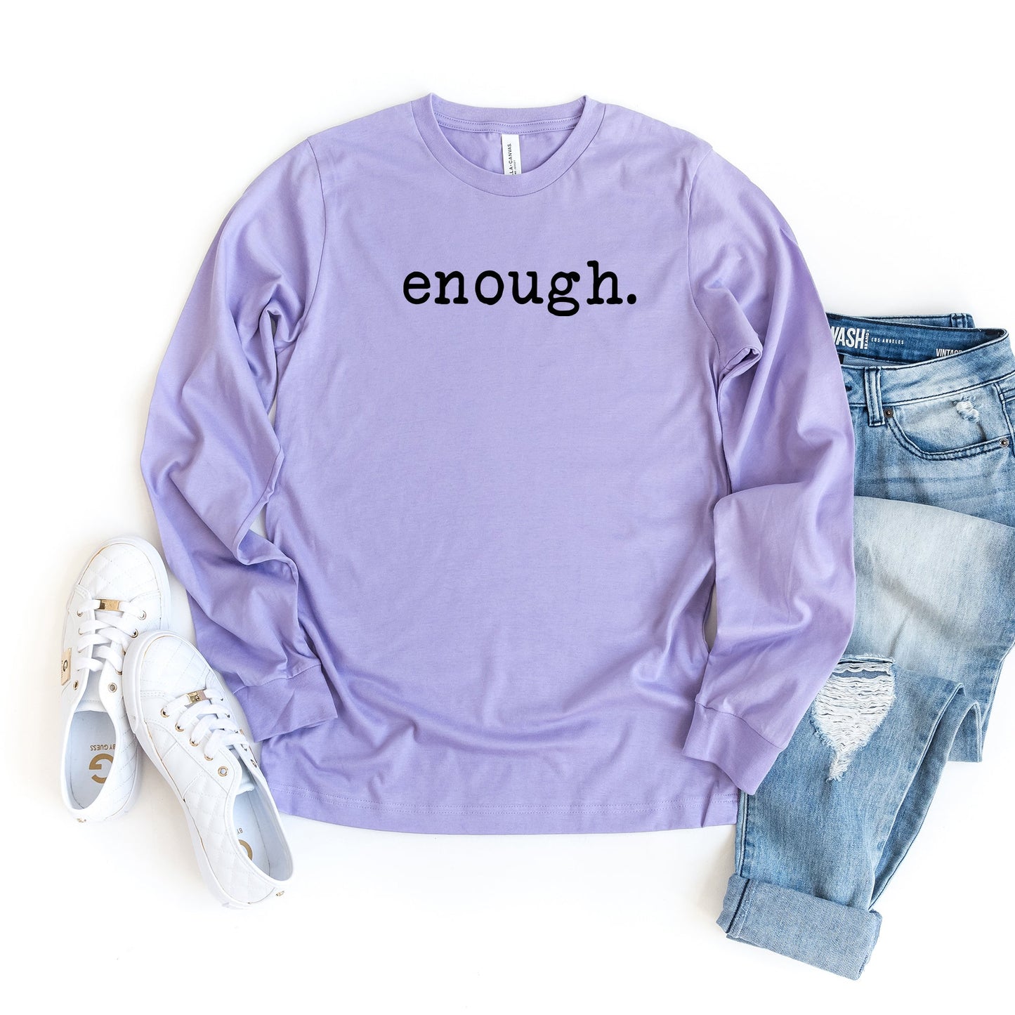 Enough | Long Sleeve Crew Neck