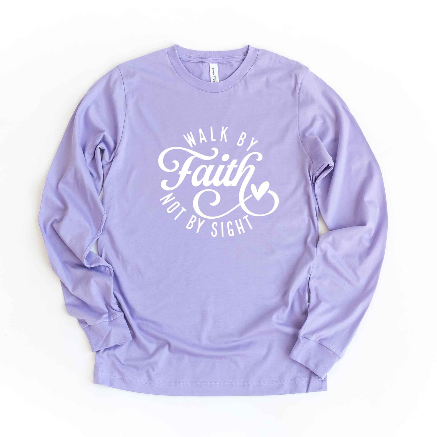 Walk By Faith Not By Sight | Long Sleeve Crew Neck