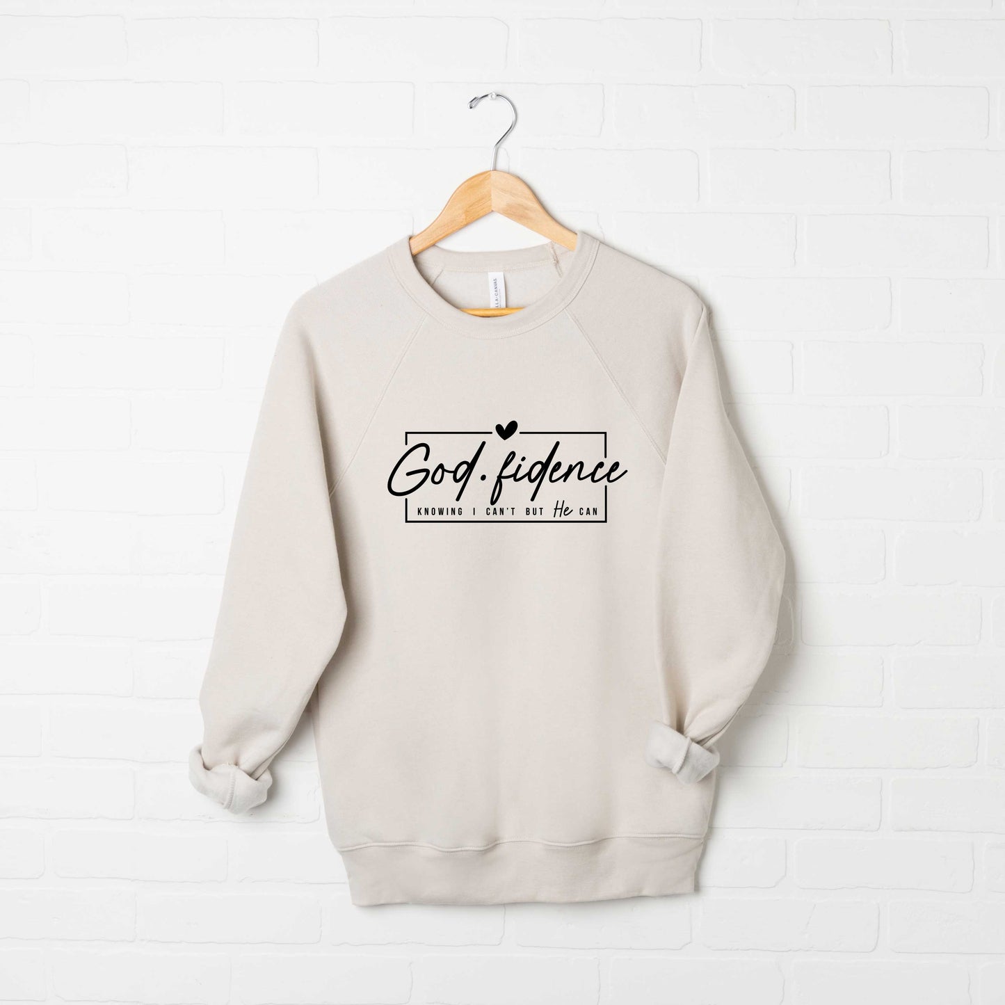 Godfidence Knowing I Can't But He Can | Bella Canvas Premium Sweatshirt