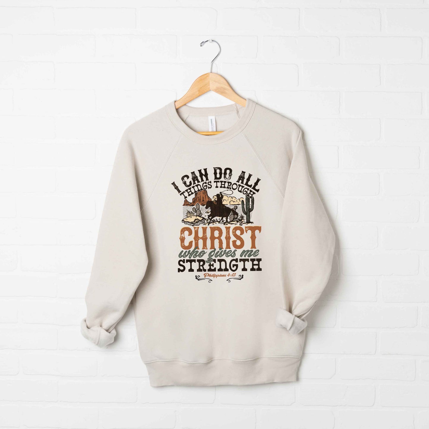 I Can Do All Things Through Christ Cowboy | Bella Canvas Premium Sweatshirt