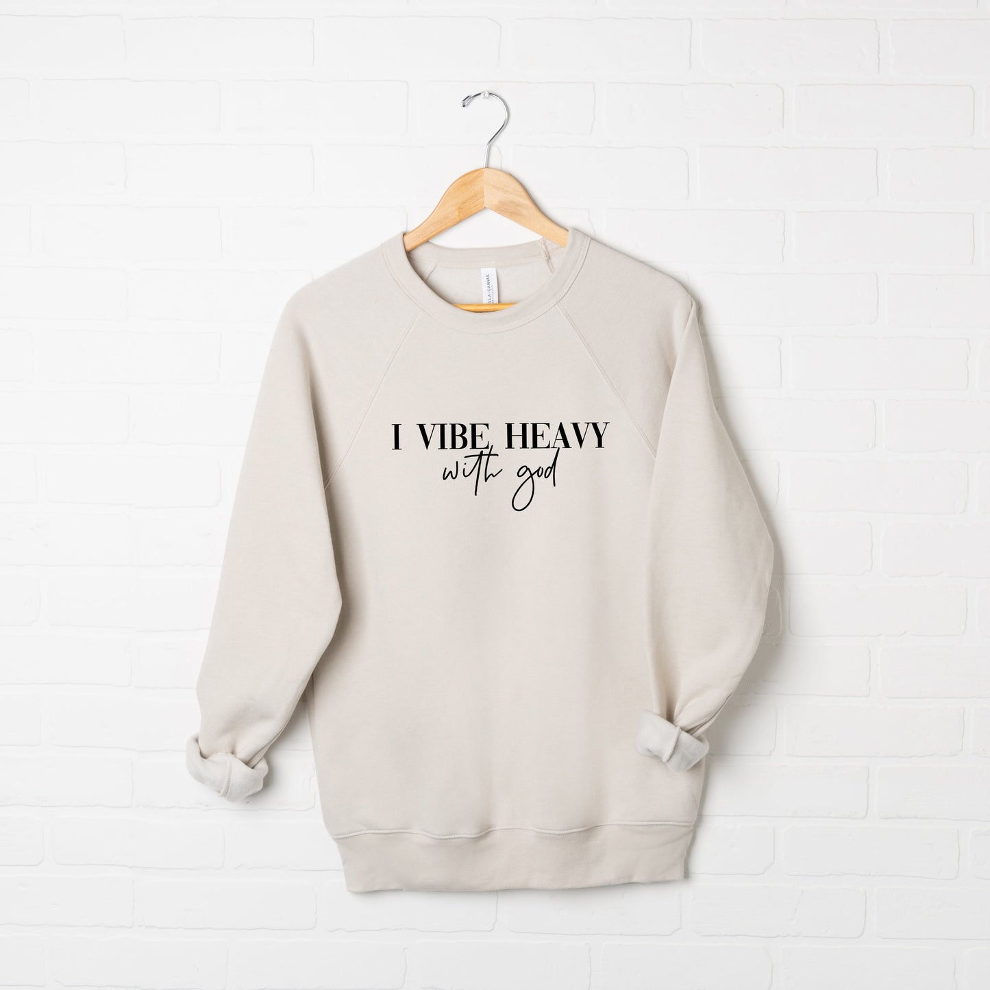 I Vibe Heavy With God | Bella Canvas Premium Sweatshirt