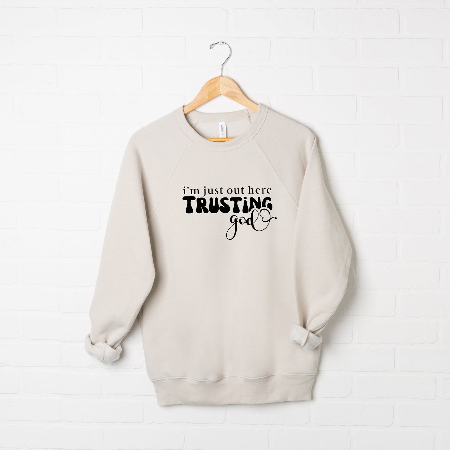 I'm Out Here Trusting God Retro | Bella Canvas Premium Sweatshirt