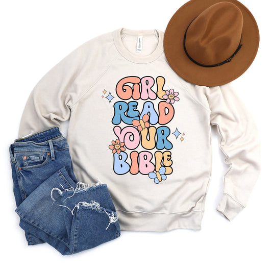 Girl Read You Bible | Bella Canvas Sweatshirt