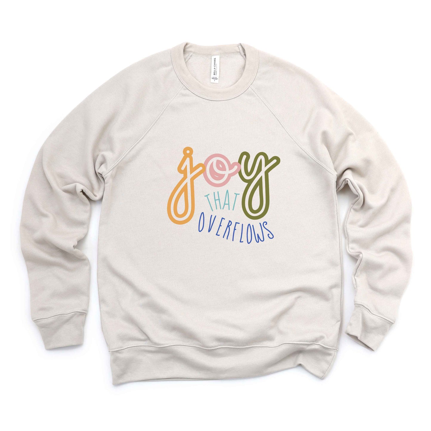 Joy That Overflows | Bella Canvas Premium Sweatshirt