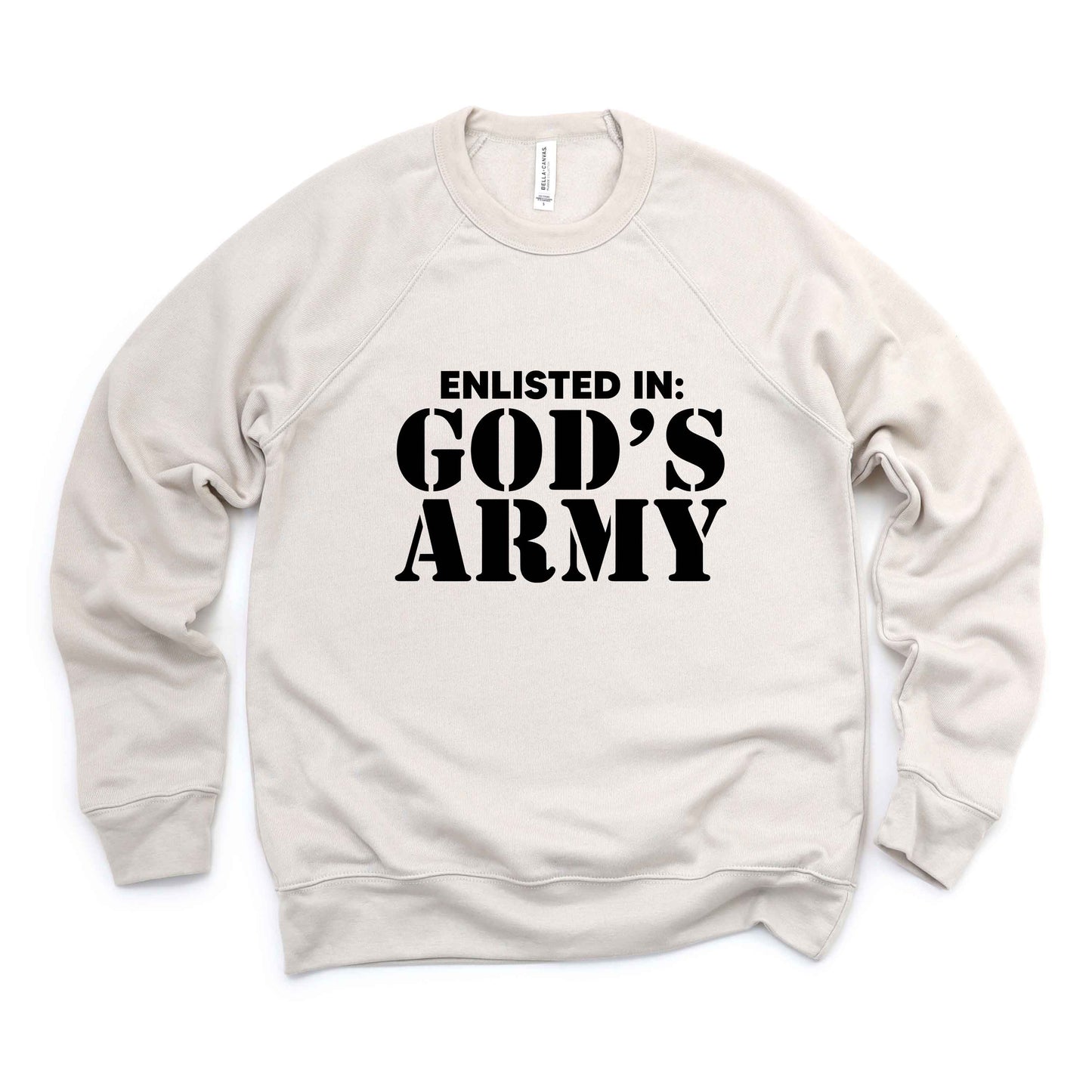 Enlist In God's Army | Bella Canvas Premium Sweatshirt