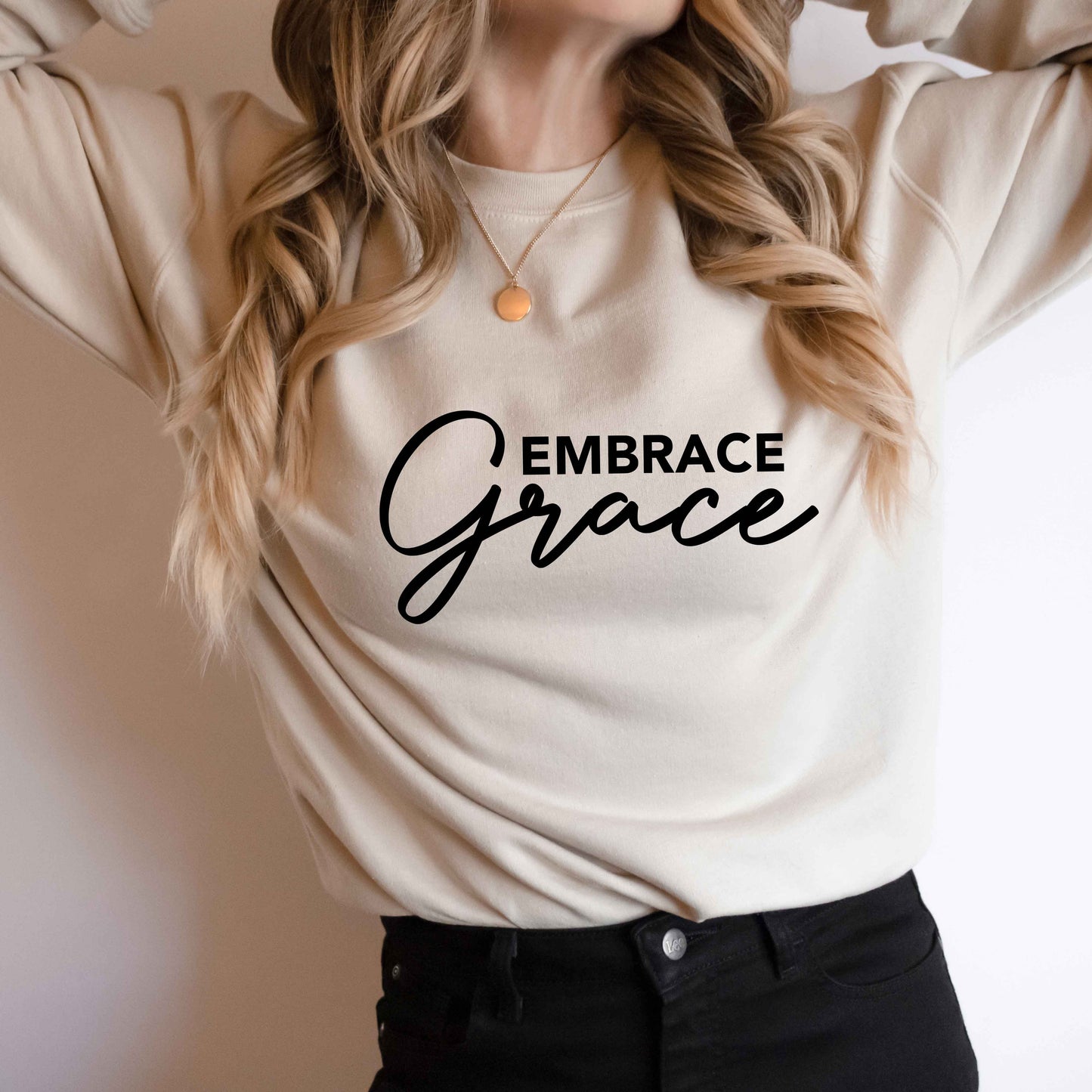 Embrace Grace | Sweatshirt