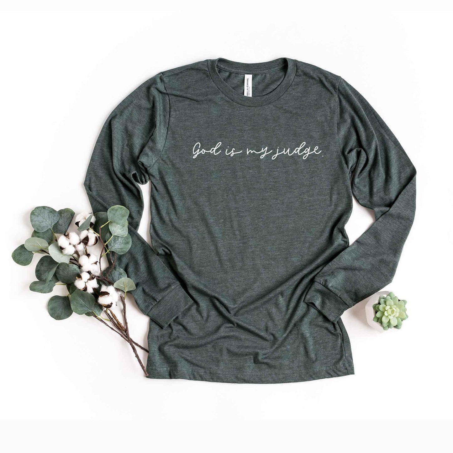 God Is My Judge Cursive | Long Sleeve Crew Neck