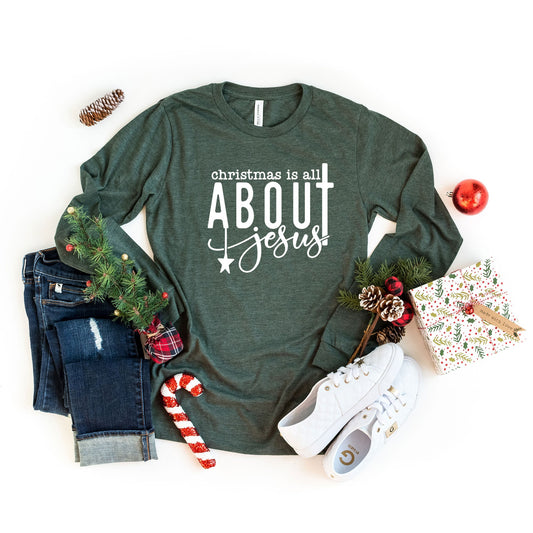 Christmas Is All About Jesus | Long Sleeve Crew Neck