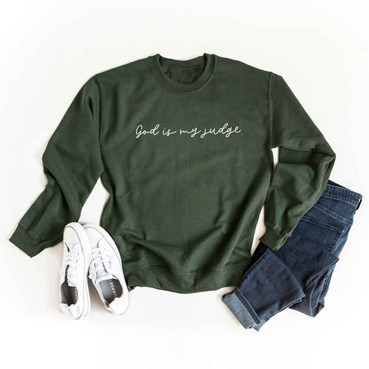 God Is My Judge Cursive | Sweatshirt