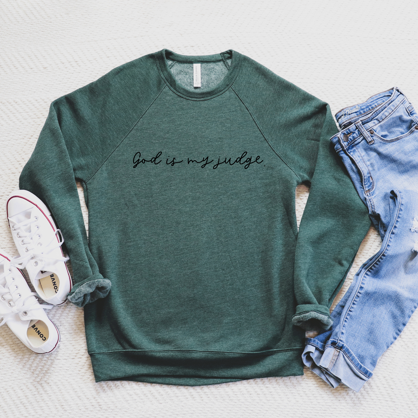 God Is My Judge Cursive | Bella Canvas Premium Sweatshirt