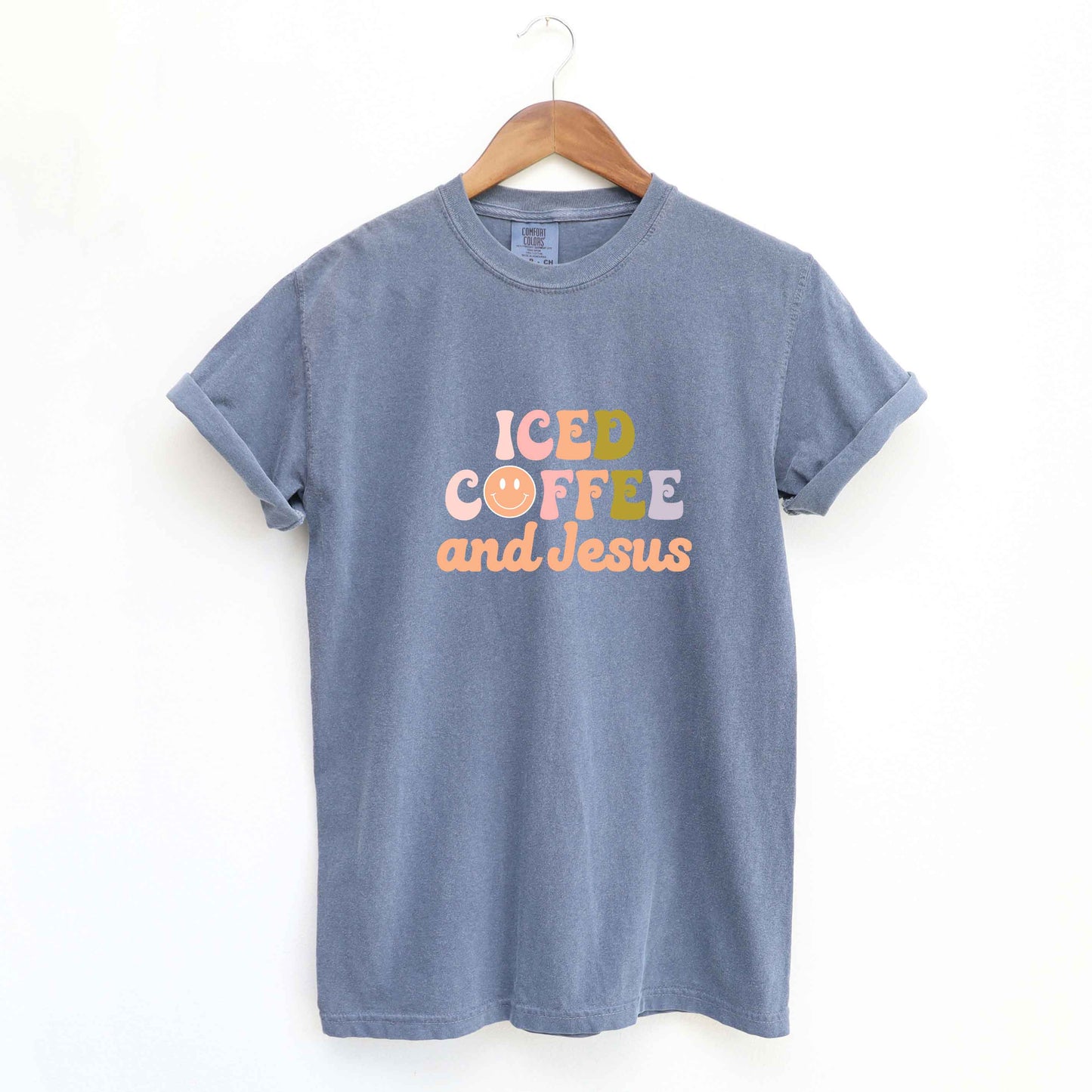 Iced Coffee And Jesus | Garment Dyed Tee