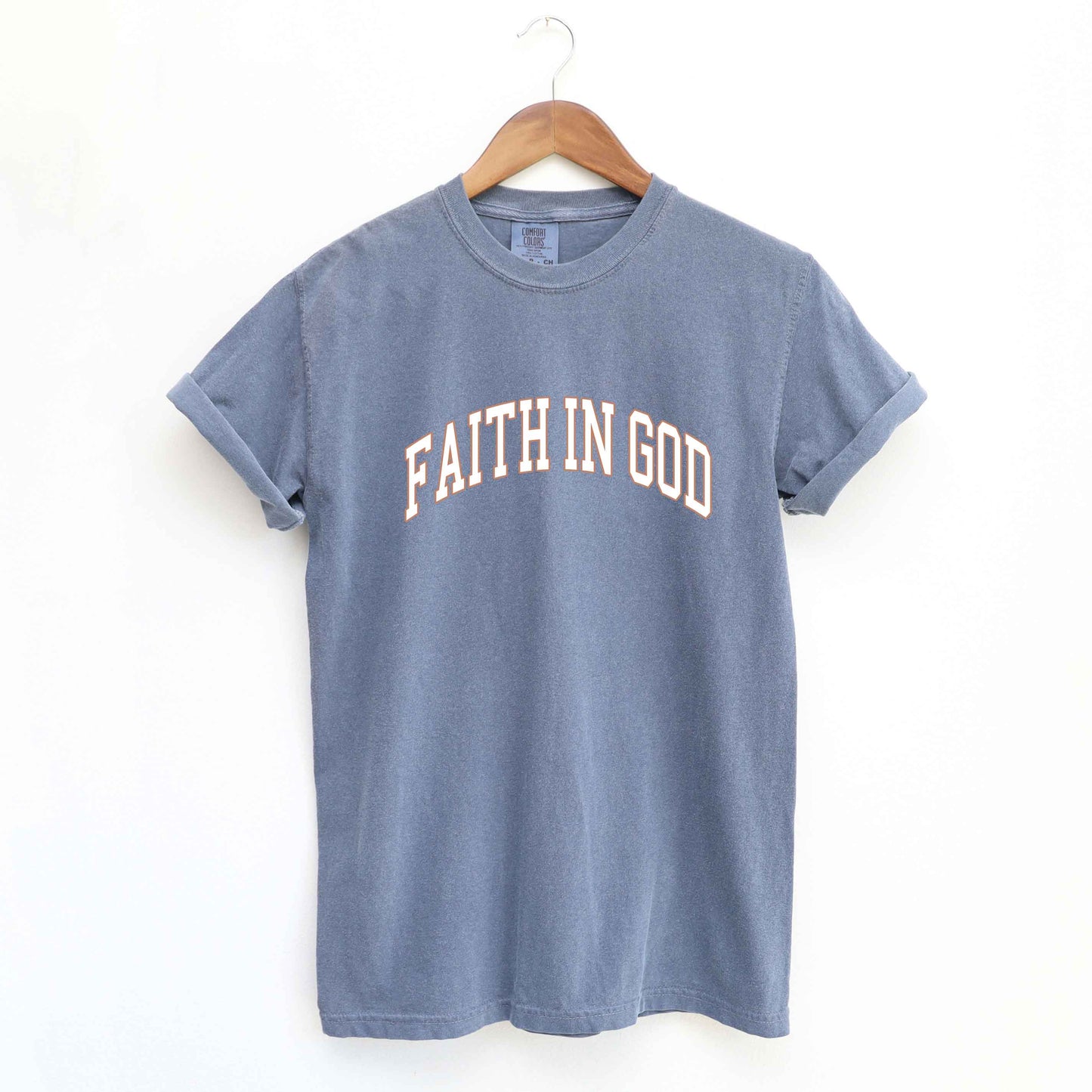 Faith In God | Garment Dyed Tee