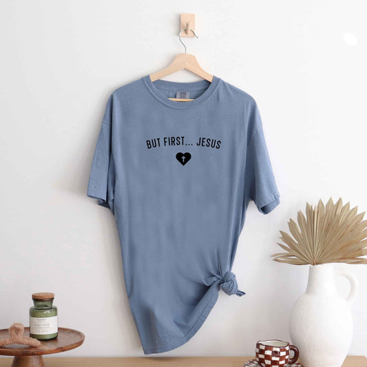 But First Jesus Heart | Garment Dyed Tee