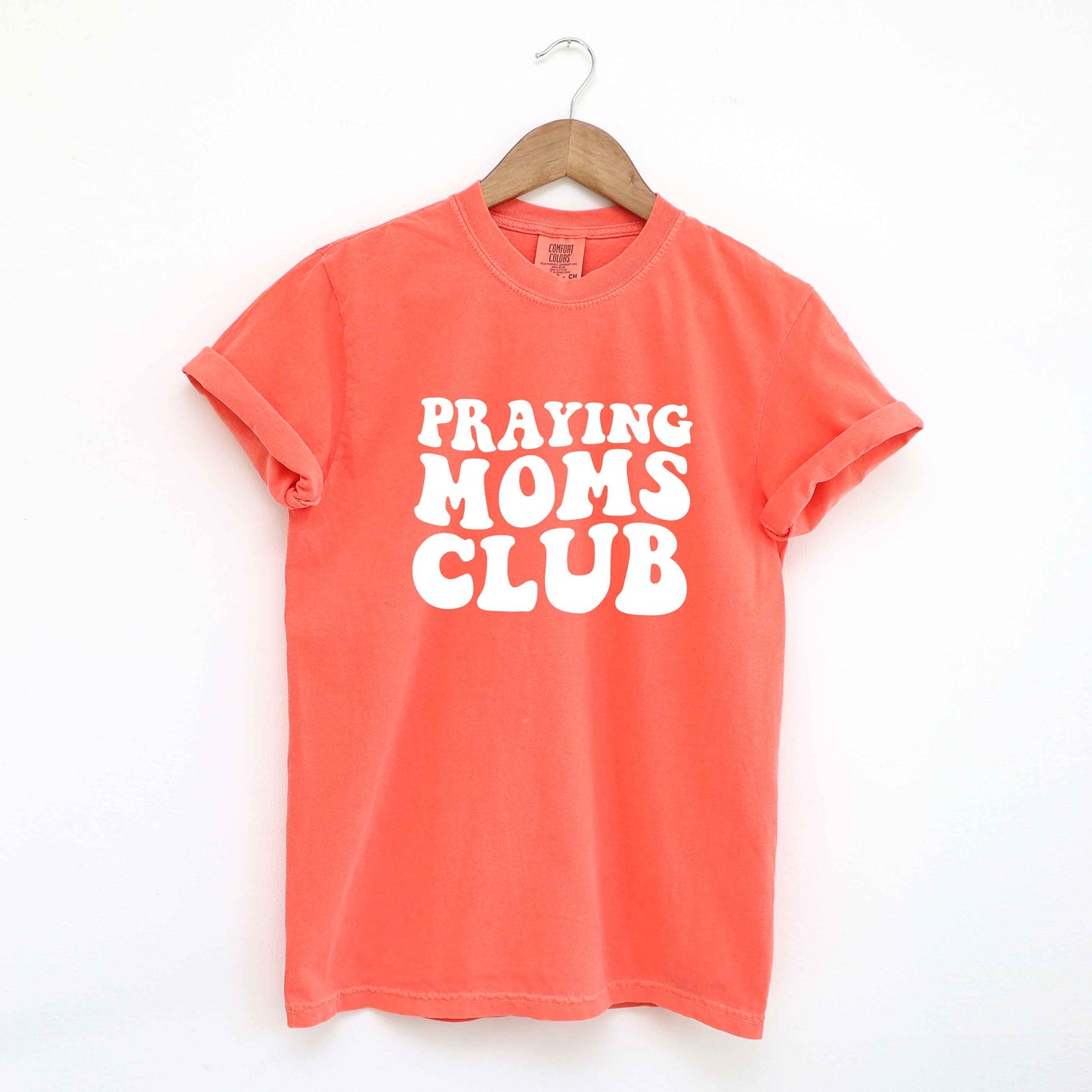 Praying Moms Club | Garment Dyed Tee