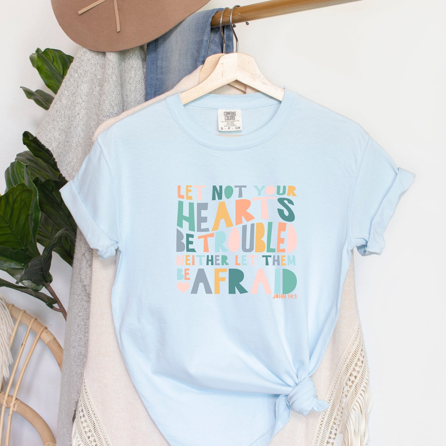 Let Not Your Hearts Be Troubled | Garment Dyed Tee