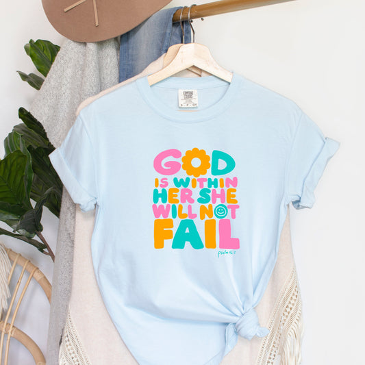 She Will Not Fail | Garment Dyed Tee