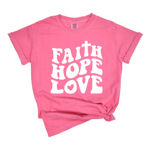 Faith Hope Love | Garment Dyed Tees