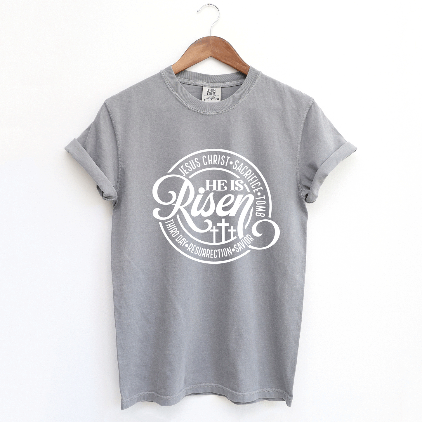 He Is Risen Description | Garment Dyed Tee